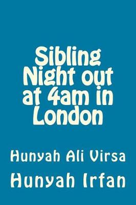 Book cover for Sibling Night Out at 4am in London