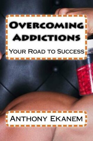 Cover of Overcoming Addictions