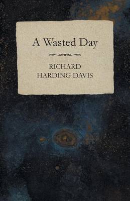 Book cover for A Wasted Day