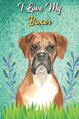 Cover of I Love My Boxer
