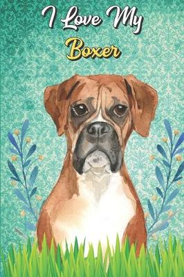 Book cover for I Love My Boxer