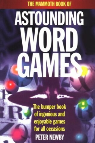 Cover of The Mammoth Book of Astounding Word Games