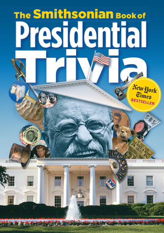 Book cover for The Smithsonian Book of Presidential Trivia