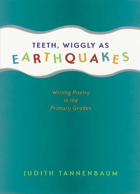 Book cover for Teeth, Wiggly as Earthquakes
