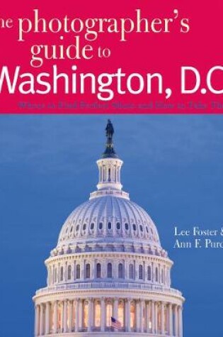 Cover of The Photographer's Guide to Washington, D.C.