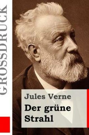 Cover of Der grune Strahl (Grossdruck)