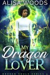 Book cover for My Dragon Lover