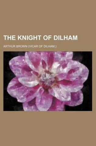 Cover of The Knight of Dilham