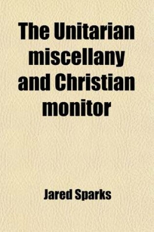 Cover of The Unitarian Miscellany and Christian Monitor (Volume 1)