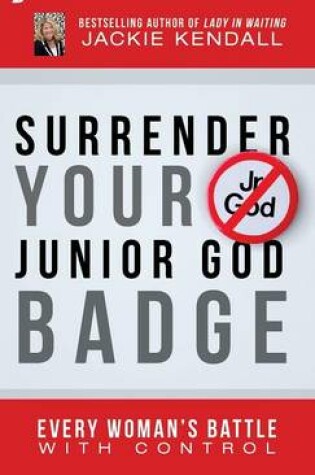 Cover of Surrender Your Junior God Badge