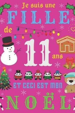 Cover of Je suis une fille de 11 ans et ceci est mon Noel