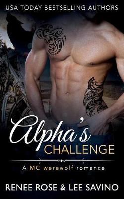 Alpha's Challenge by Renee Rose