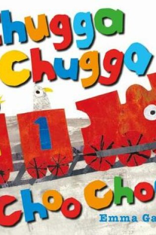 Cover of Chugga Chugga Choo Choo