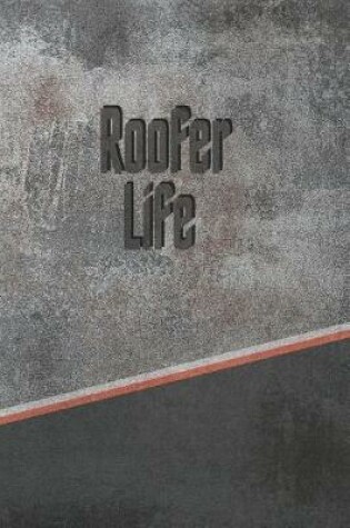 Cover of Roofer Life