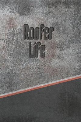 Book cover for Roofer Life