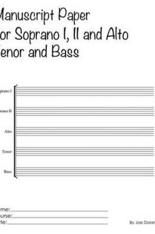 Cover of Manuscript Paper For Soprano I, II and Alto, Tenor and Bass