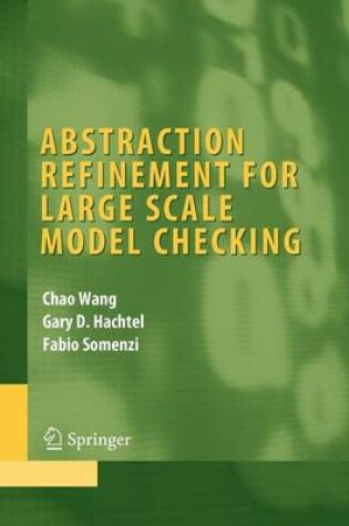 Cover of Abstraction Refinement for Large Scale Model Checking