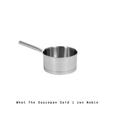 Book cover for What The Saucepan Said