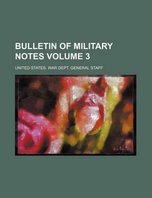 Book cover for Bulletin of Military Notes Volume 3