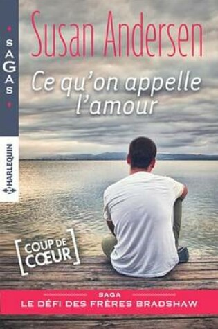 Cover of Ce Qu'on Appelle L'Amour