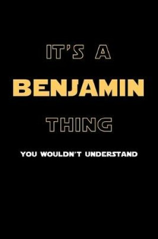 Cover of It's A Benjamin Thing, You Wouldn't Understand