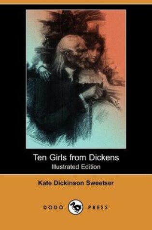 Cover of Ten Girls from Dickens(Dodo Press)