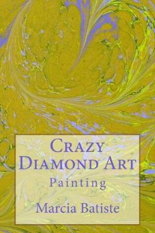 Cover of Crazy Diamond Art