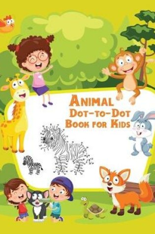 Cover of Animal Dot-To-Dot Books For Kids