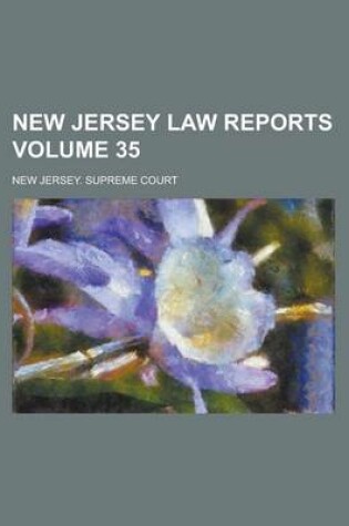 Cover of New Jersey Law Reports Volume 35