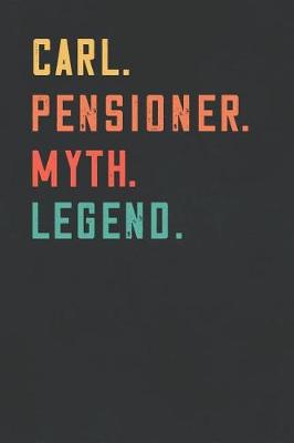 Book cover for Carl. Pensioner. Myth. Legend.