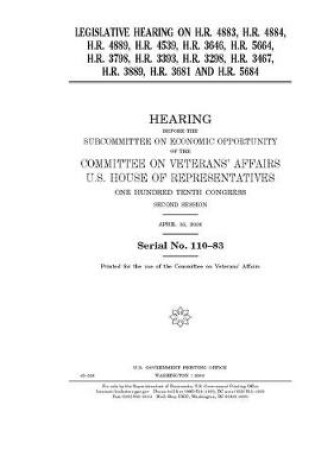 Cover of Legislative hearing on H.R. 4883, H.R. 4884, H.R. 4889, H.R. 4539, H.R. 3646, H.R. 5664, H.R. 3798, H.R. 3393, H.R. 3298, H.R. 3467, H.R. 3889, H.R. 3681, and H.R. 5684