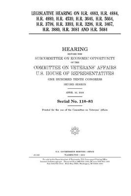 Book cover for Legislative hearing on H.R. 4883, H.R. 4884, H.R. 4889, H.R. 4539, H.R. 3646, H.R. 5664, H.R. 3798, H.R. 3393, H.R. 3298, H.R. 3467, H.R. 3889, H.R. 3681, and H.R. 5684