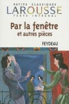 Book cover for Par la Fenetre Et Autres Pieces