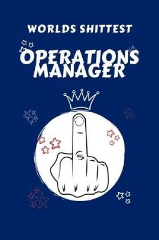 Cover of Worlds Shittest Operations Manager