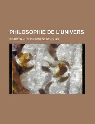 Book cover for Philosophie de L'Univers