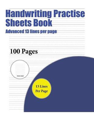 Cover of Handwriting Practise Sheets Book (Advanced 13 lines per page)