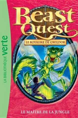 Cover of Beast Quest 34 - Le Maitre de la Jungle