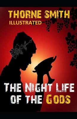 Book cover for The Night Life of the Gods Illustrated