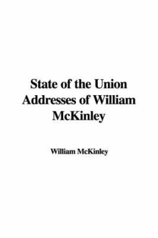 Cover of State of the Union Addresses of William McKinley