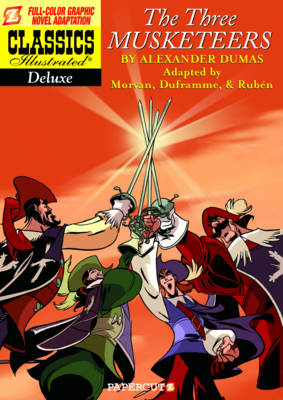 Book cover for Classics Illustrated Deluxe #6: The Three Musketeers