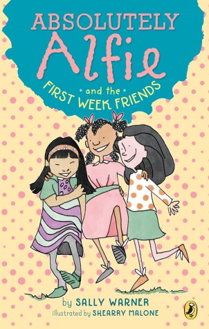 Cover of Absolutely Alfie and the First Week Friends