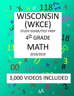 Book cover for 4TH Grade WISCONSIN WKCE, 2019 MATH, Test Prep/ Study Guide