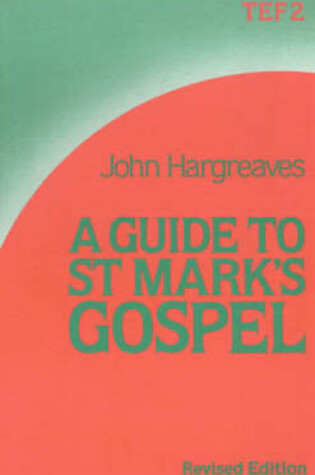 Cover of A Guide to St.Mark's Gospel