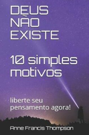 Cover of DEUS NAO EXISTE 10 simples motivos