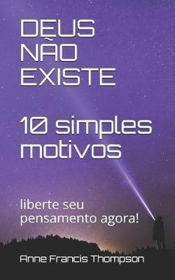 Book cover for DEUS NAO EXISTE 10 simples motivos