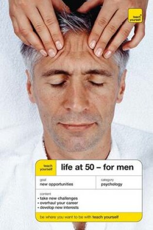 Cover of Teach Yourself Life at 50--For Men