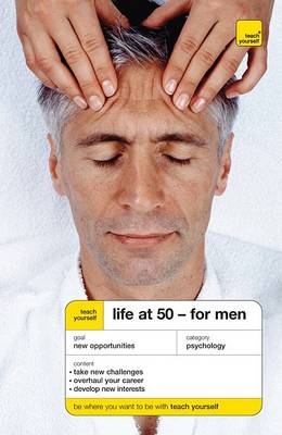 Book cover for Teach Yourself Life at 50--For Men