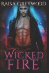 Book cover for Wicked Fire