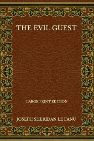 Cover of The Evil Guest - Large Print Edition