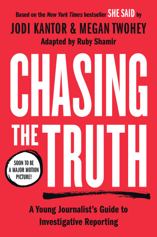 Cover of Chasing the Truth: A Young Journalist's Guide to Investigative Reporting